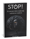 STOP! 10 Ćwiczeń, które wyłączają nadmierne myślenie